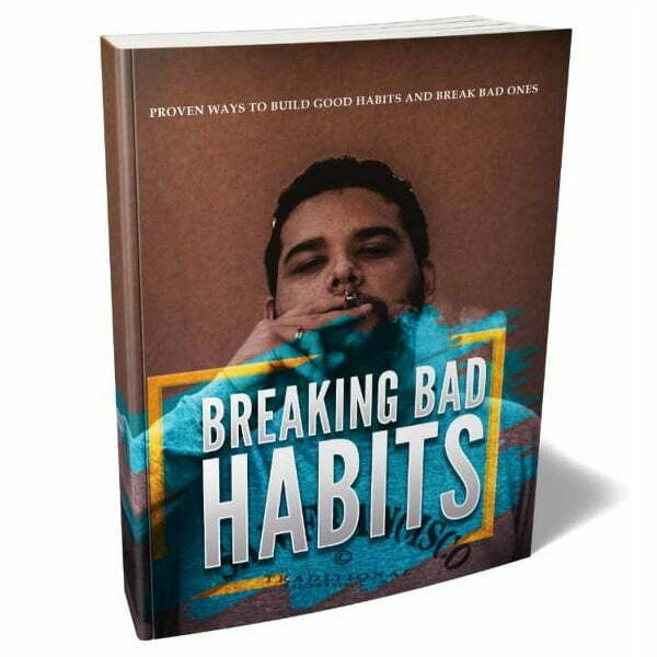 Breaking Bad Habits – eBook with Resell Rights Breaking Bad Habits – eBook with Resell Rights
